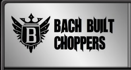 Bach Built Choppers